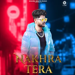 Nakhra Tera